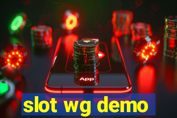 slot wg demo